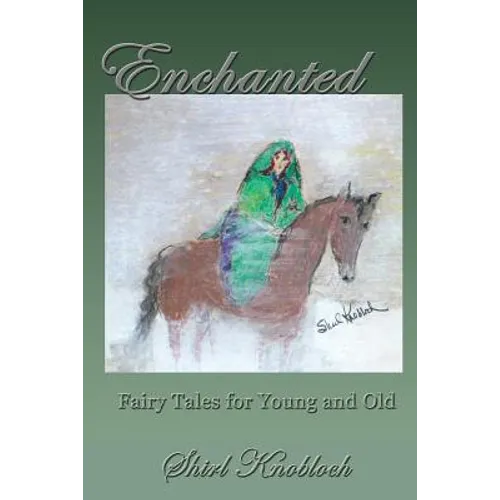 Enchanted: Fairy Tales for Young and Old - Paperback