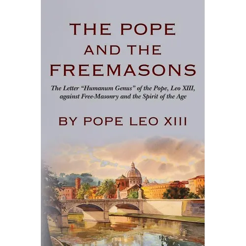 The Pope And The Freemasons: The Letter 