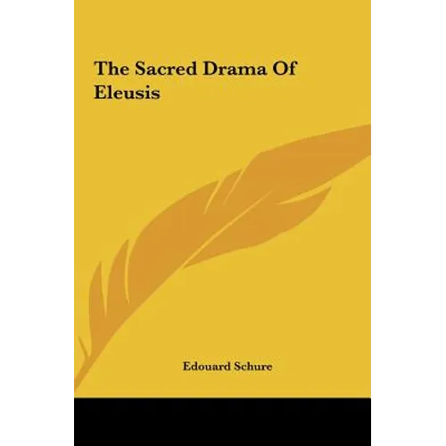 The Sacred Drama Of Eleusis - Hardcover