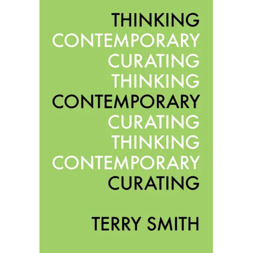 Thinking Contemporary Curating - Paperback