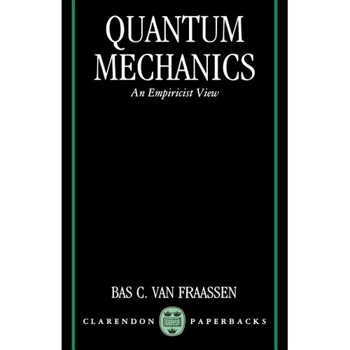 Quantum Mechanics: An Empiricist View - Paperback