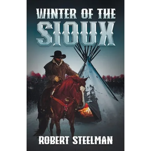 Winter of the Sioux - Paperback