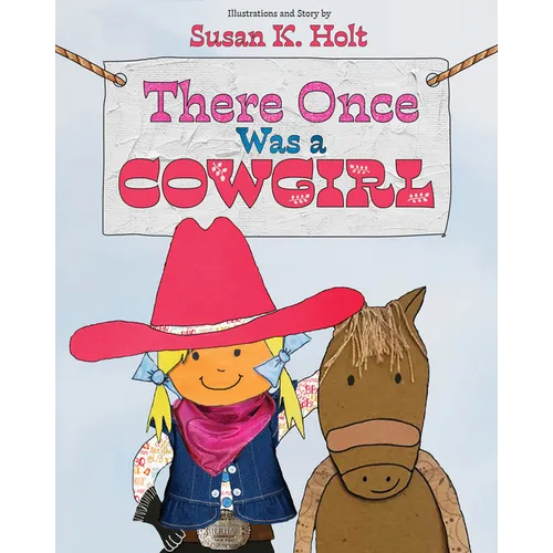 There Once Was a Cowgirl - Hardcover