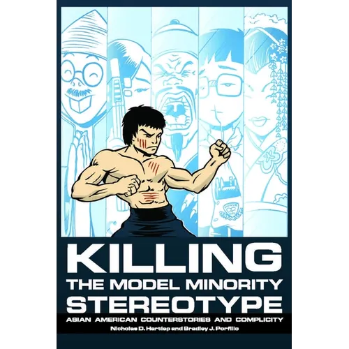 Killing the Model Minority Stereotype: Asian American Counterstories and Complicity - Paperback