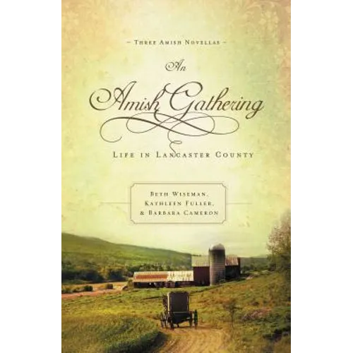 An Amish Gathering: Life in Lancaster County - Paperback