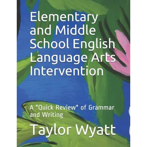 Elementary and Middle School English Language Arts Intervention: A 