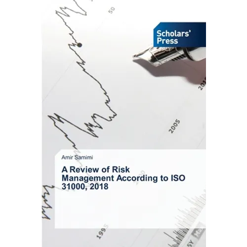 A Review of Risk Management According to ISO 31000, 2018
