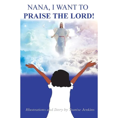Nana, I Want To Praise The Lord - Paperback