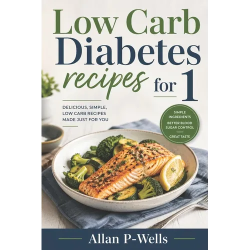 Low Carb Diabetes Recipes for 1 - Paperback