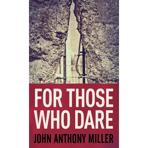 For Those Who Dare - Hardcover