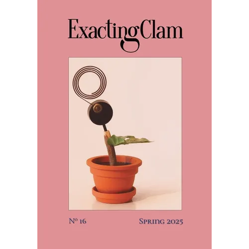 Exacting Clam No. 16: Spring 2025 - Paperback