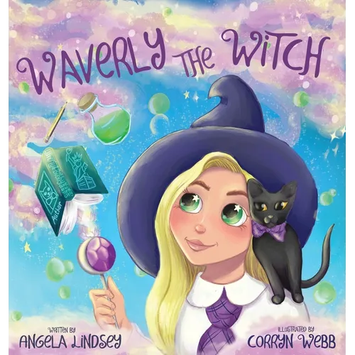 Waverly the Witch: A Magical Adventure for Children Ages 3-9 - Hardcover