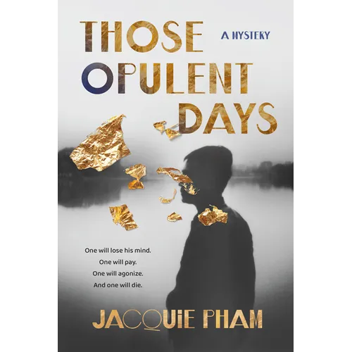 Those Opulent Days: A Mystery - Paperback