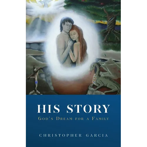 His Story: God's Dream for a Family - Paperback