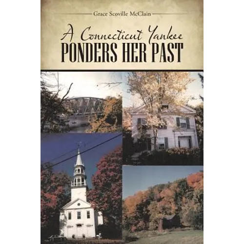 A Connecticut Yankee Ponders Her Past - Paperback
