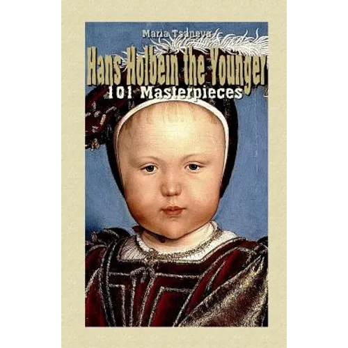 Hans Holbein the Younger: 101 Masterpieces - Paperback