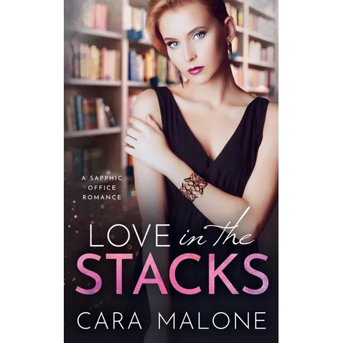 Love in the Stacks: A Sapphic Office Romance - Paperback