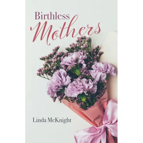 Birthless Mothers - Paperback
