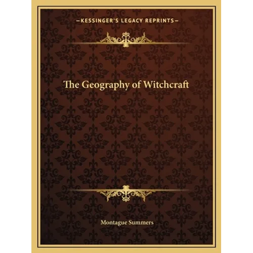 The Geography of Witchcraft - Paperback