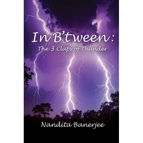 In B'tween: The 3 Claps of Thunder - Paperback