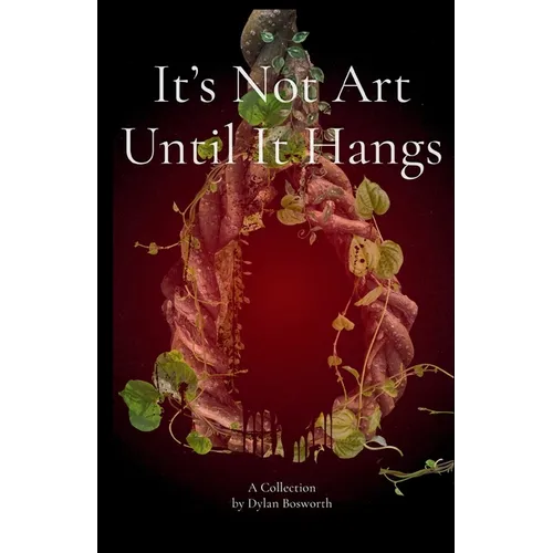 It's Not Art Until It Hangs - Paperback