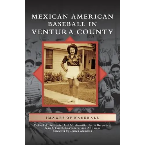 Mexican American Baseball in Ventura County - Hardcover