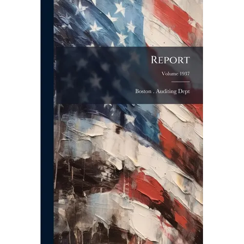 Report; Volume 1937 - Paperback