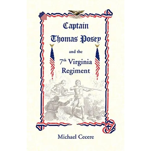 Captain Thomas Posey and the 7th Virginia Regiment - Paperback