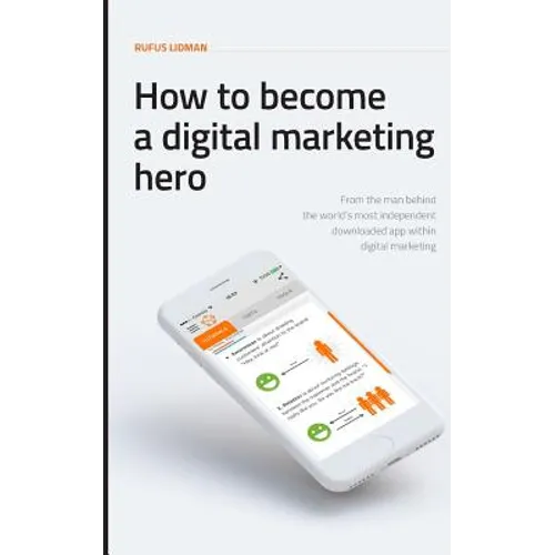 How To Become A Digital Marketing Hero - Paperback
