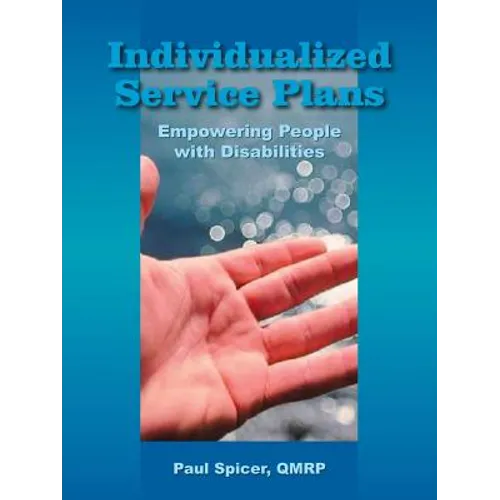 Individualized Service Plans: Empowering People with Disabilities - Paperback