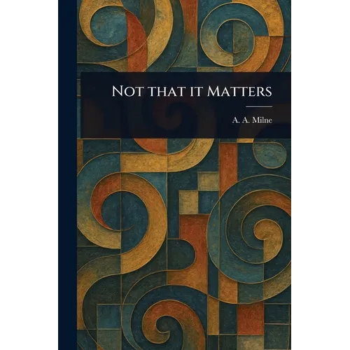 Not That It Matters - Paperback