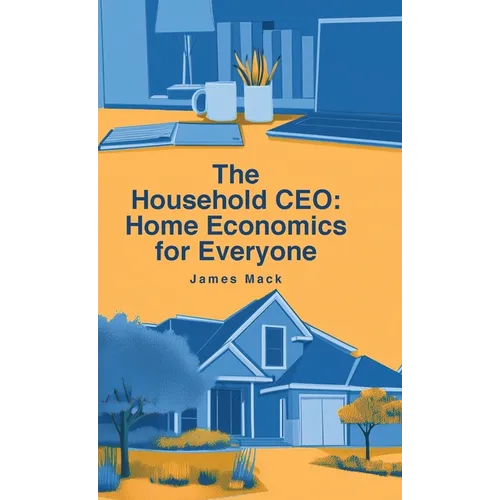 The Household CEO: Home Economics for Everyone