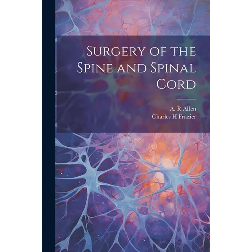 Surgery of the Spine and Spinal Cord - Paperback