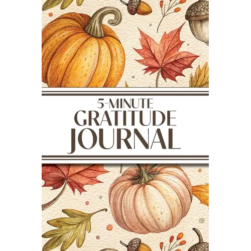 5-Minute Gratitude Journal (Cozy Autumn): 6