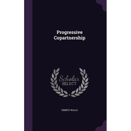 Progressive Copartnership - Hardcover