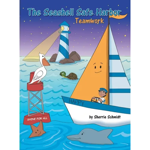 The Seashell Safe Harbor: Teamwork - Hardcover