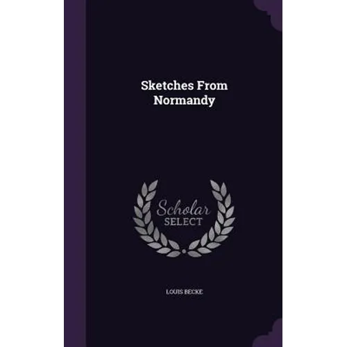 Sketches From Normandy - Hardcover