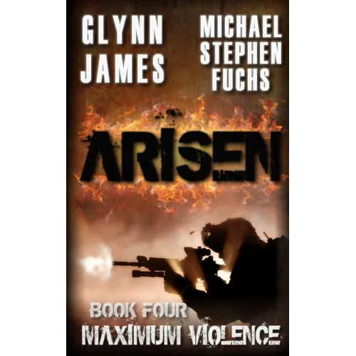 Arisen, Book Four - Maximum Violence - Paperback