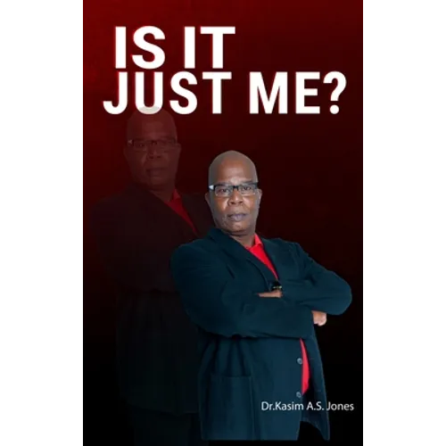 Is It Just Me?: Responsibility, Redemption, and Release - Hardcover