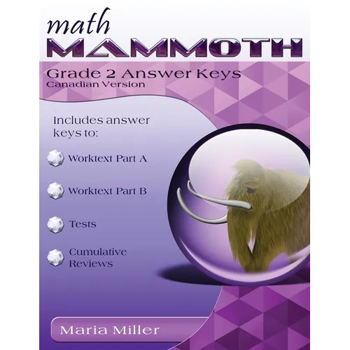 Math Mammoth Grade 2 Answer Keys (Canadian Version)
