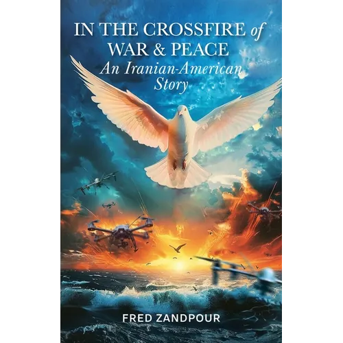 IN THE CROSSFIRE of WAR &PEACE - Paperback