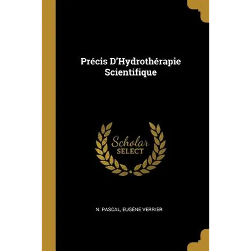 Précis D'Hydrothérapie Scientifique - Paperback