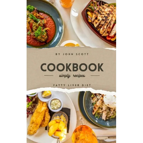 Taste and Health: The Fatty Liver Cookbook - Paperback