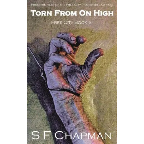 Torn From On High: Free City Book 2 - Paperback