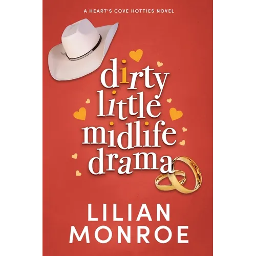 Dirty Little Midlife Drama: A later-in-life romance - Paperback