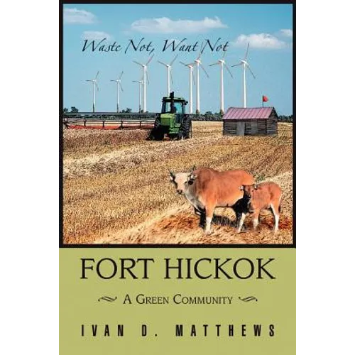 Fort Hickok: A Green Community - Paperback