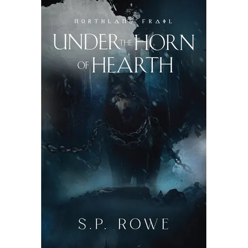 Under the Horn of Hearth: Northland Frail - Paperback