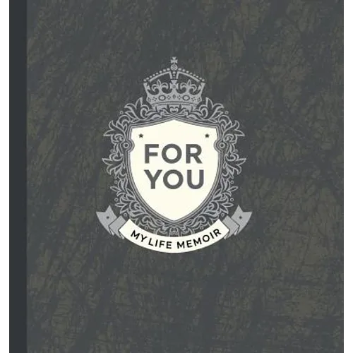 For You: My Life Memoir - Hardcover