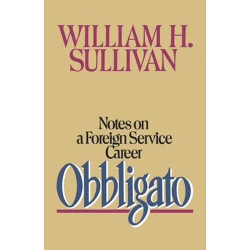 Obbligato: Notes on a Foreign Service Career - Paperback