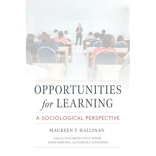 Opportunities for Learning: A Sociological Perspective - Hardcover